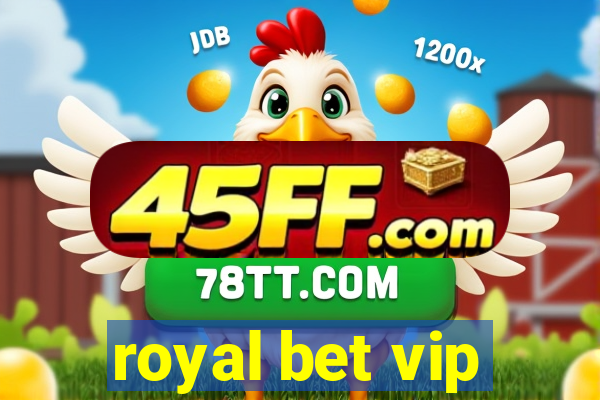 royal bet vip